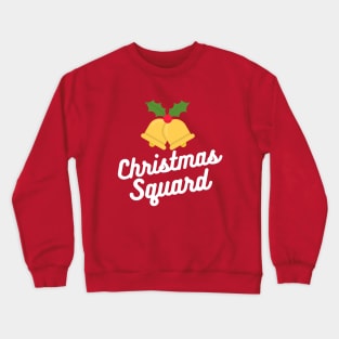 Christmas Squad Tshirt Crewneck Sweatshirt